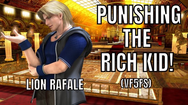 PUNISHING THE RICH KID! (Virtua Fighter 5: Final Showdown)- Lion Rafale Discussion gameplay. (VF5FS)