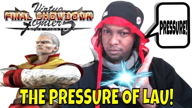 VF5FS- THE PRESSURE OF LAU! (Virtua Fighter 5: Final Showdown)- Lau Chan Matches, FGC, Gaming.