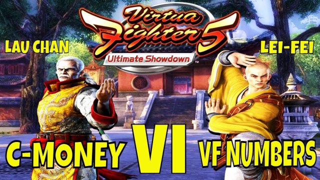 VF5US- VF NUMBERS VS C-MONEY 6! (Virtua Fighter 5: Ultimate Showdown)- Lau Chan VS Lei Fei Gameplay.