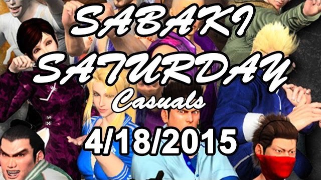 SABAKI SATURDAY VF at UGC 4/18/2015 Casuals #1